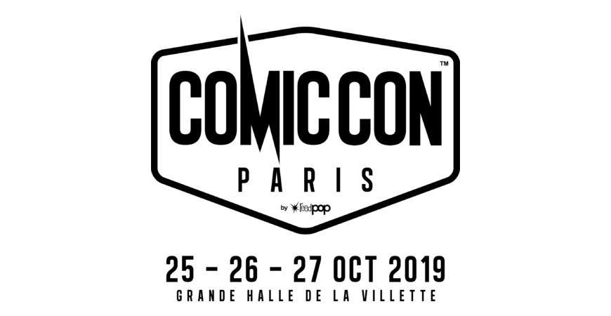 La Comic Con Paris 2019 revient !